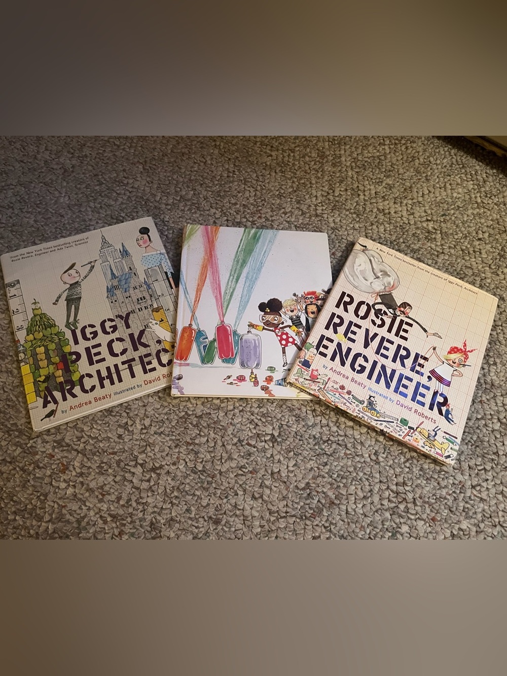 Ada Twist, Scientist, Rosie Revere, Engineer, and Iggy Peck, Architect books